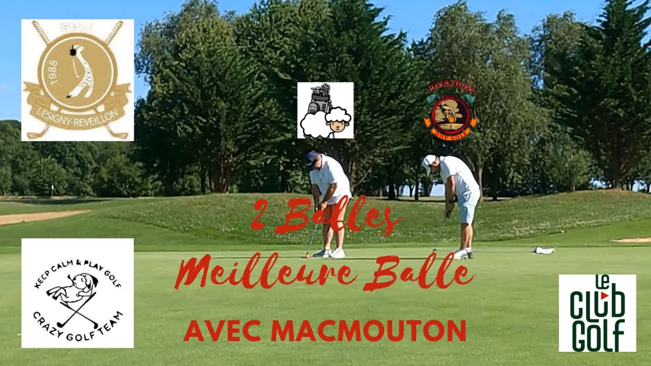 #Vlog #golf à Lésigny avec MacMouton : 2 Balles Meilleure Balle